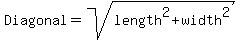 +Diagonal+=+sqrt%28length%5E2+%2B+width%5E2%29
