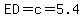 +ED=c=5.4