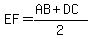 +EF=+%28AB%2BDC%29%2F2