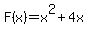 +F%28x%29=x%5E2%2B4x
