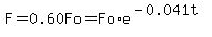 +F+=+0.60Fo+=+Fo%2Ae%5E%28-0.041t%29+