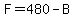 +F+=+480+-+B+