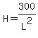 +H+=+300%2FL%5E2+