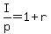 +I%2Fp+=+1+%2B+r+