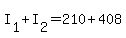 +I%5B1%5D+%2B+I%5B2%5D+=+210+%2B+408+