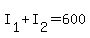 +I%5B1%5D+%2B+I%5B2%5D+=+600+