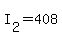 +I%5B2%5D+=+408+