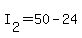 +I%5B2%5D+=+50+-+24+