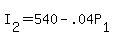 +I%5B2%5D+=+540+-+.04P%5B1%5D+