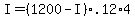 +I+=+%28+1200+-+I+%29%2A.12%2A4+
