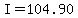 +I+=+104.90+