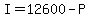 +I+=+12600+-+P+