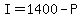 +I+=+1400+-+P+