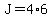 +J+=+4%2A6+
