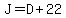 +J+=+D+%2B+22