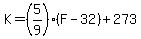 +K+=+%285%2F9%29+%28F+-+32%29+%2B+273