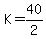 +K+=+40%2F2+