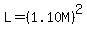 +L=%281.10M%29%5E2+