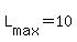 +L%5Bmax%5D+=+10+