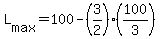 +L%5Bmax%5D+=+100+-+%283%2F2%29%2A%28100%2F3%29+