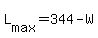 +L%5Bmax%5D+=+344+-+W+