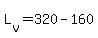 +L%5Bv%5D+=+320+-+160+