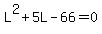 +L%5E2+%2B+5L+-+66+=+0+