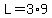 +L+=+3%2A9+