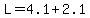 +L+=+4.1+%2B+2.1+