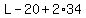 +L+-+20+%2B+2%2A34+