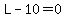 +L-10=0