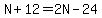 +N%2B12=2N-24+