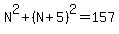 +N%5E2+%2B+%28N%2B5%29%5E2+=+157+