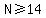 +N+%3E=+14+