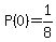 +P%280%29=1%2F8
