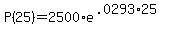 +P%2825%29+=+2500%2Ae%5E%28+.0293%2A25+%29+