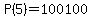 +P%285%29+=+100100+