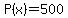 +P%28x%29+=+500+