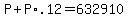 +P%2BP%2A.12=632910