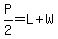 +P%2F2=L%2BW+