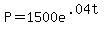 +P=1500e%5E%28.04t%29+
