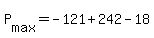 +P%5Bmax%5D+=+-121+%2B+242+-+18+