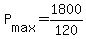 +P%5Bmax%5D+=+1800%2F120+
