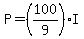 +P+=+%28+100%2F9+%29%2AI+
