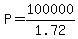 +P+=+100000+%2F+1.72+