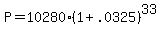 +P+=+10280%2A%28+1+%2B+.0325+%29%5E33+