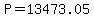 +P+=+13473.05+