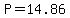 +P+=+14.86+
