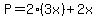 +P+=+2%2A%28+3x+%29+%2B+2x+