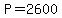 +P+=+2600+